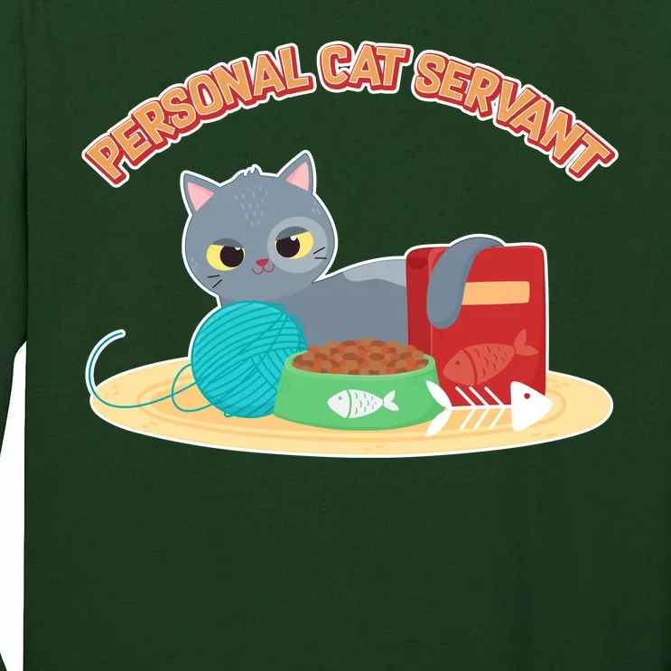 Funny Personal Cat Servant Tall Long Sleeve T-Shirt