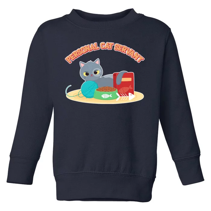 Funny Personal Cat Servant Toddler Sweatshirt