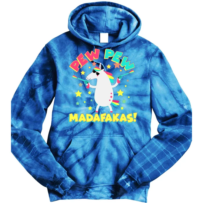 Funny Pew Pew Madafakas Unicorn Tie Dye Hoodie