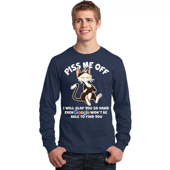 Funny Piss Me Off Cat Meme Tall Long Sleeve T-Shirt