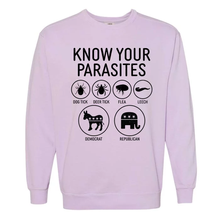 Funny Political Meme Know Your Parasites Garment-Dyed Sweatshirt