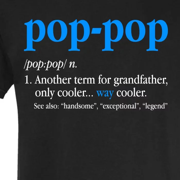 Funny Pop Pop Definition Cool Fathers Day Garment-Dyed Heavyweight T-Shirt