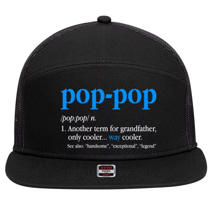 Funny Pop Pop Definition Cool Fathers Day 7 Panel Mesh Trucker Snapback Hat