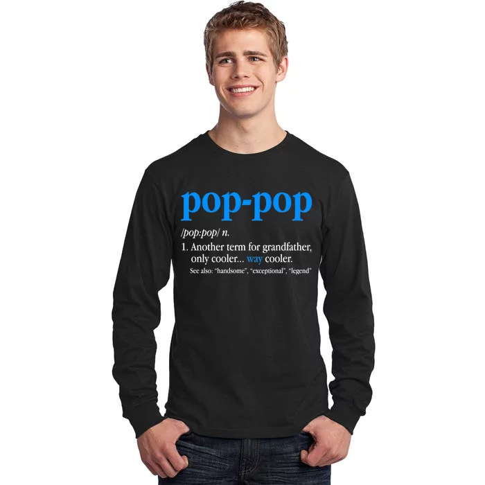 Funny Pop Pop Definition Cool Fathers Day Tall Long Sleeve T-Shirt