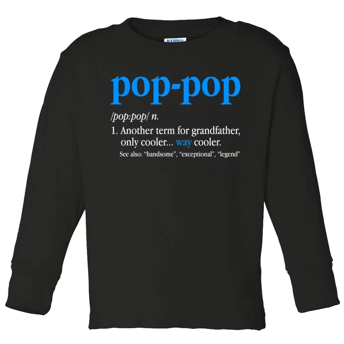 Funny Pop Pop Definition Cool Fathers Day Toddler Long Sleeve Shirt