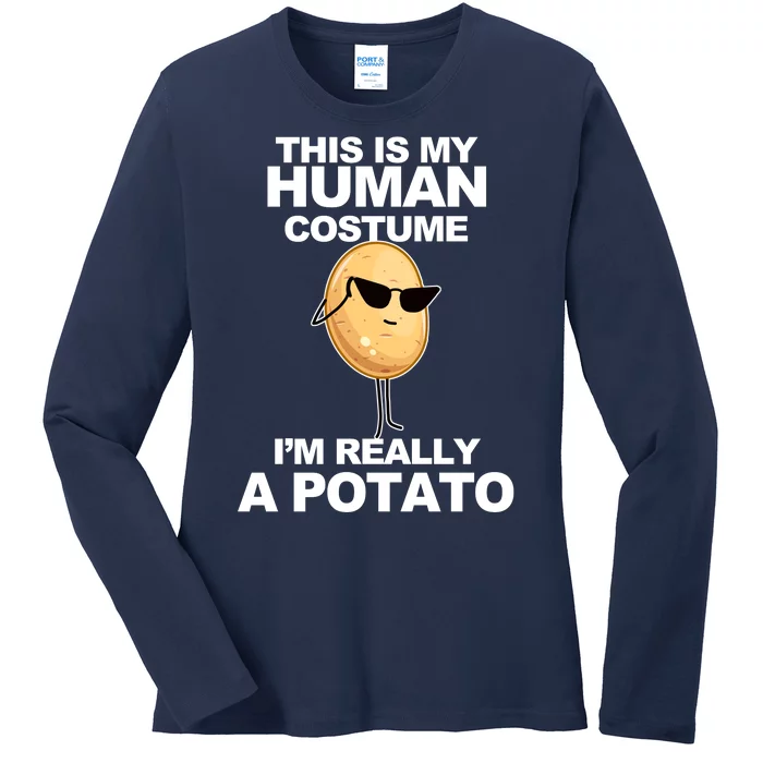 Funny Potato This Is My Human Costume Ladies Long Sleeve Shirt