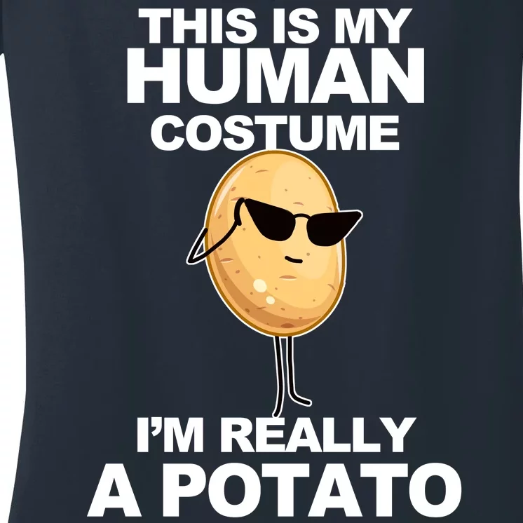 Funny Potato This Is My Human Costume Women's V-Neck T-Shirt