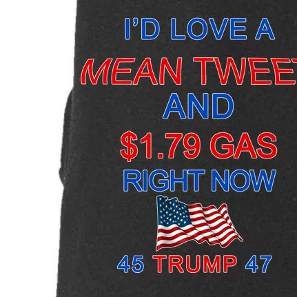 Funny Pro Trump Supporter I'd Love A Mean Tweet Gas Prices Doggie 3-End Fleece Hoodie