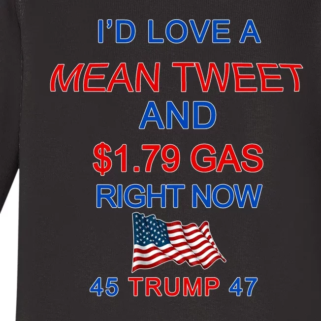 Funny Pro Trump Supporter I'd Love A Mean Tweet Gas Prices Baby Long Sleeve Bodysuit