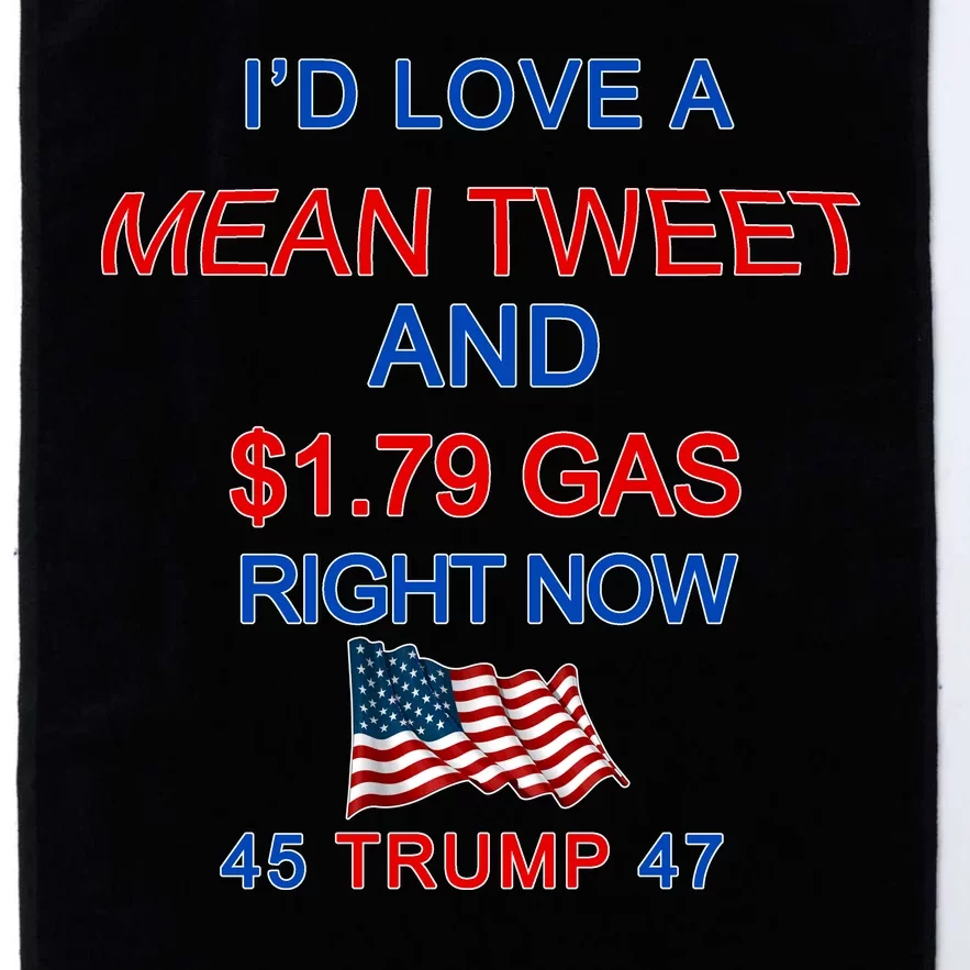 Funny Pro Trump Supporter I'd Love A Mean Tweet Gas Prices Platinum Collection Golf Towel