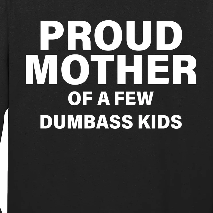 Funny Proud Mother Long Sleeve Shirt