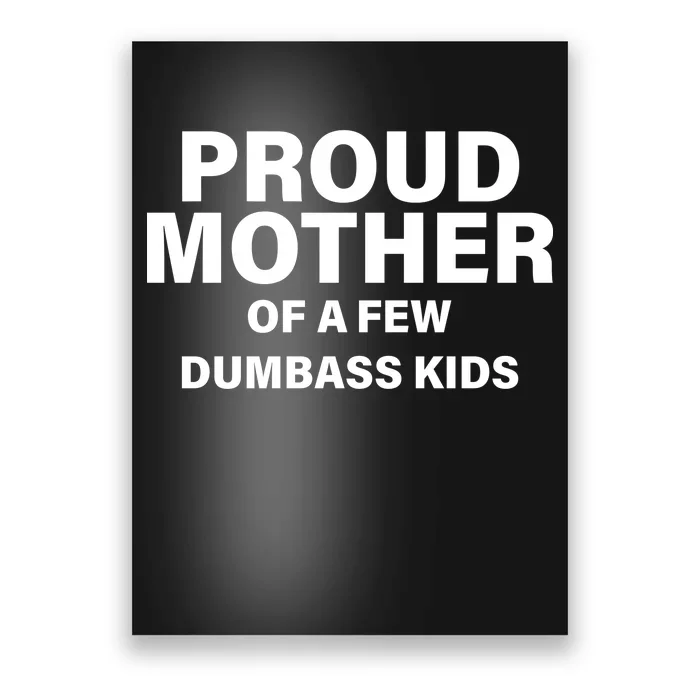 Funny Proud Mother Poster