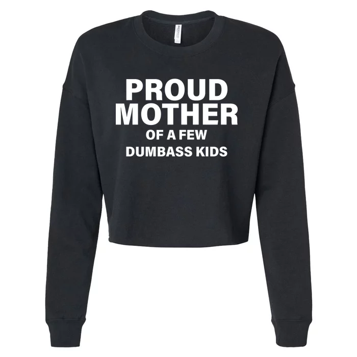 Funny Proud Mother Cropped Pullover Crew