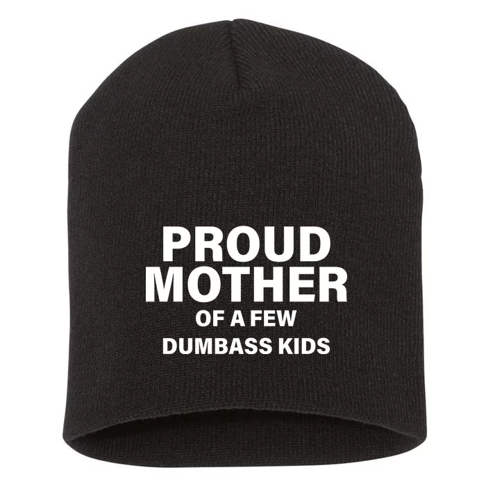 Funny Proud Mother Short Acrylic Beanie