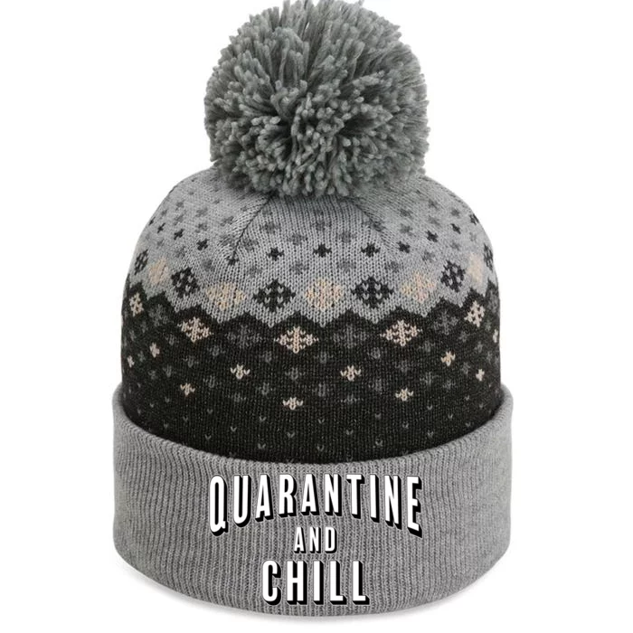 Funny Quarantine And Chill The Baniff Cuffed Pom Beanie