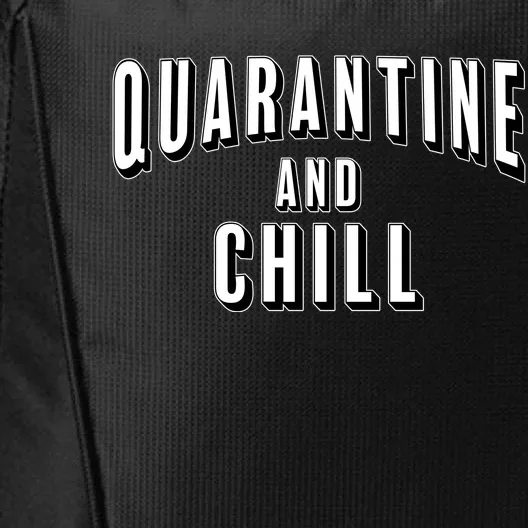 Funny Quarantine And Chill City Backpack