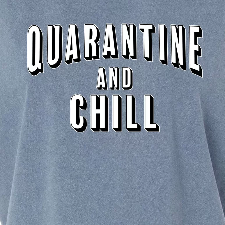 Funny Quarantine And Chill Garment-Dyed Women's Muscle Tee