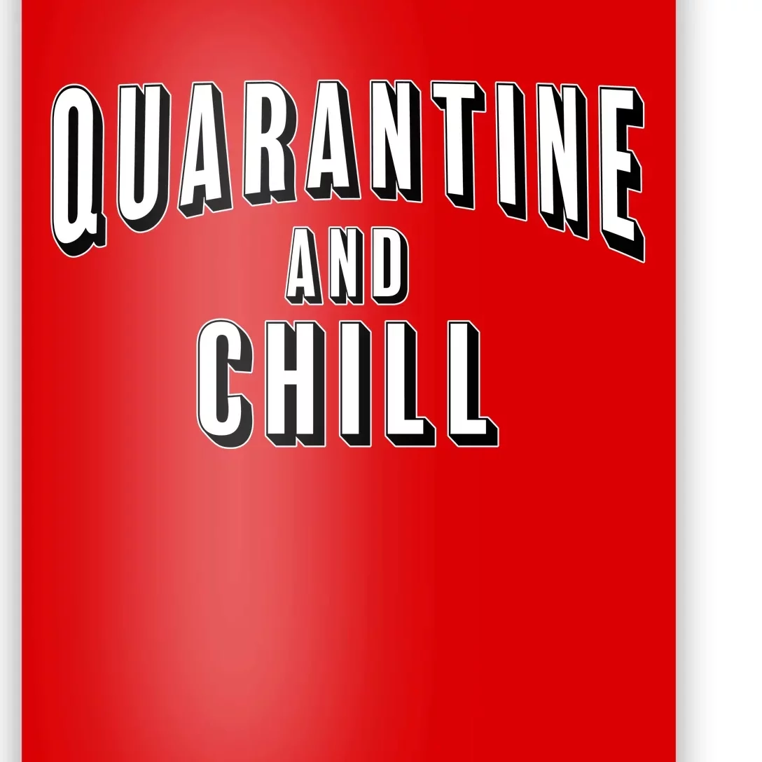 Funny Quarantine And Chill Poster