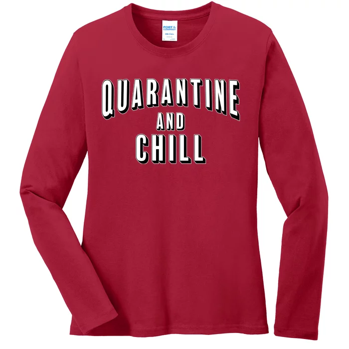 Funny Quarantine And Chill Ladies Long Sleeve Shirt