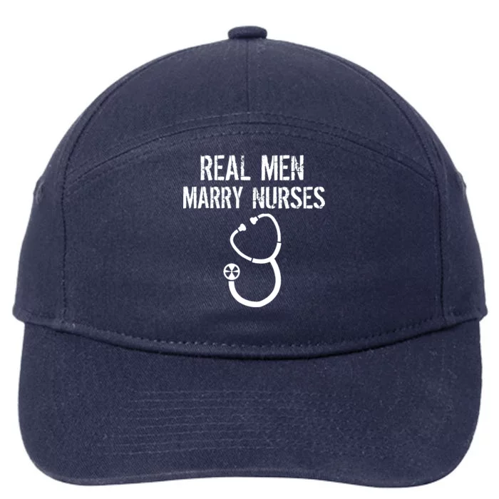 Funny Real Men Marry Nurses Medical 7-Panel Snapback Hat