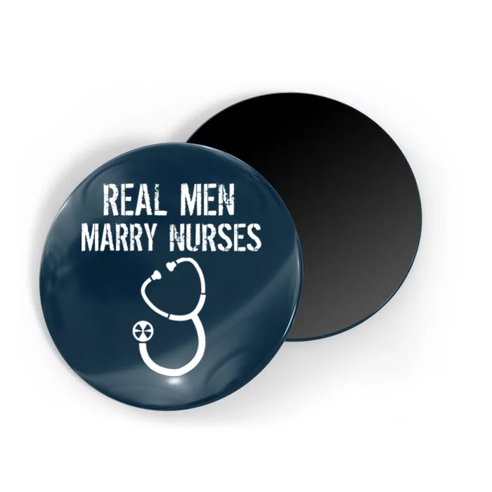 Funny Real Men Marry Nurses Medical Magnet