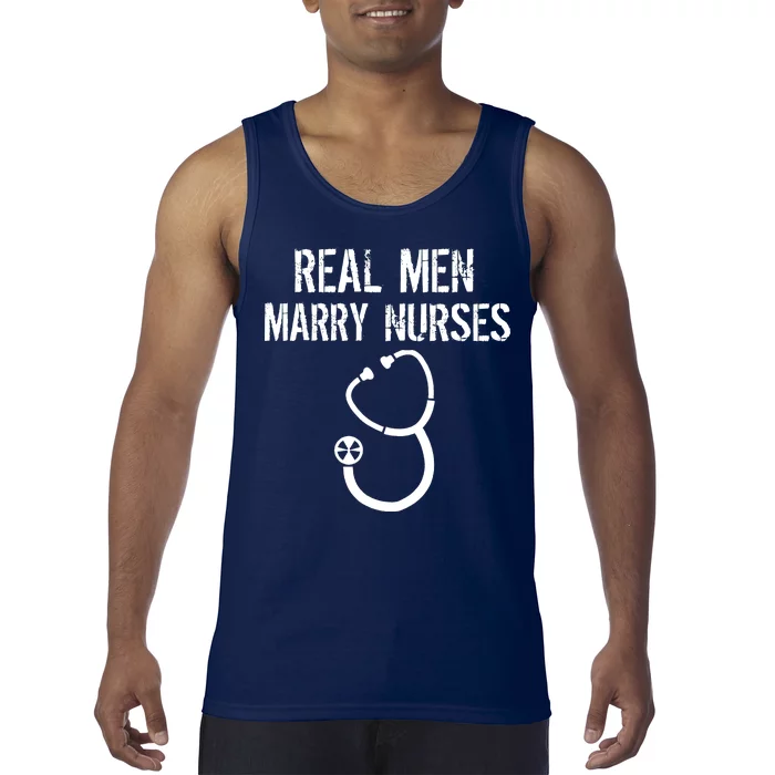 Funny Real Men Marry Nurses Medical Tank Top