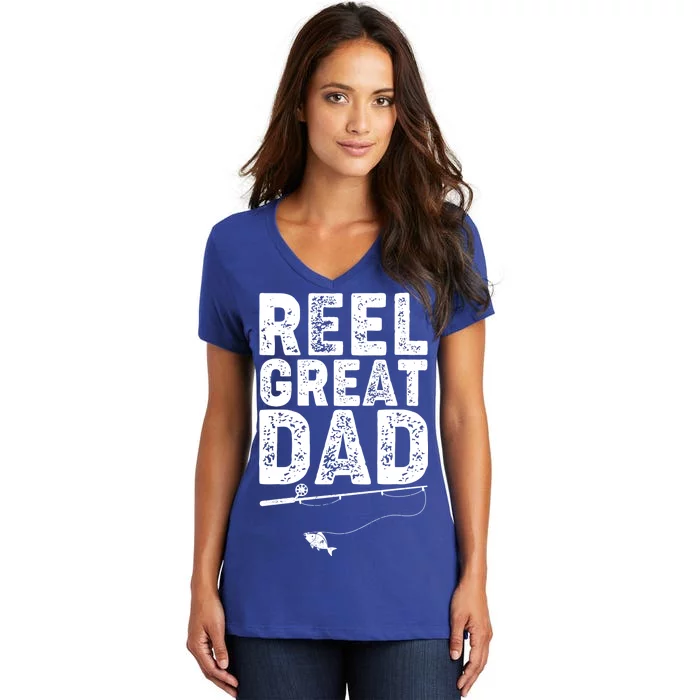 Funny Reel Great Dad Fishing Women's V-Neck T-Shirt