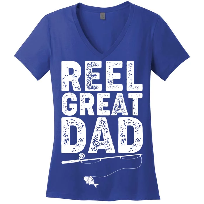 Funny Reel Great Dad Fishing Women's V-Neck T-Shirt