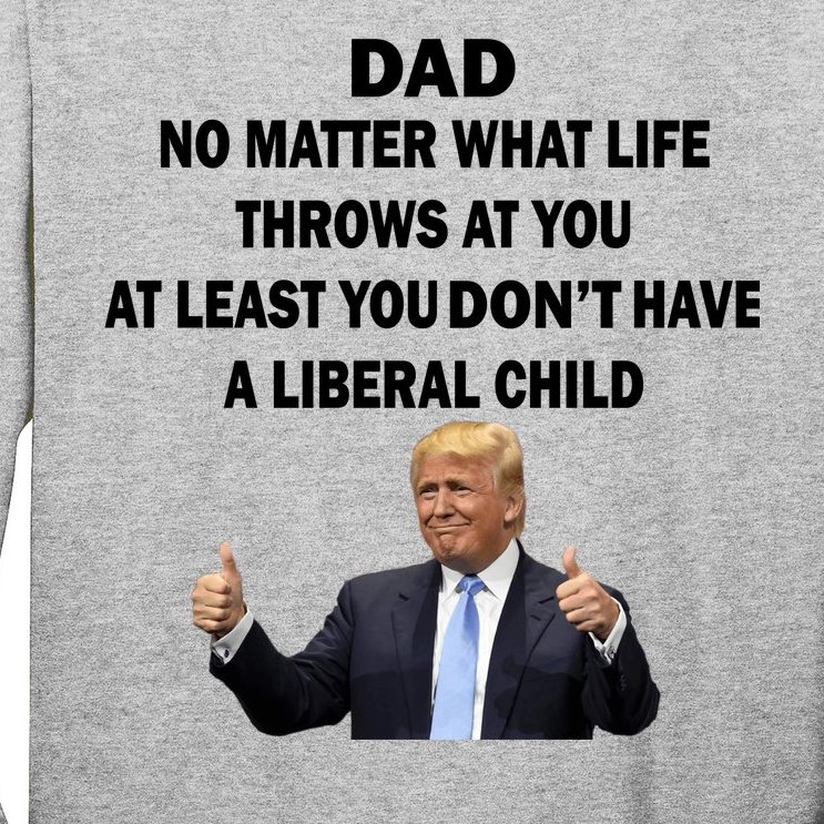 Funny Republican Dad Anti Liberal Child Long Sleeve Shirt