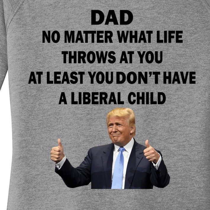 Funny Republican Dad Anti Liberal Child Women’s Perfect Tri Tunic Long Sleeve Shirt