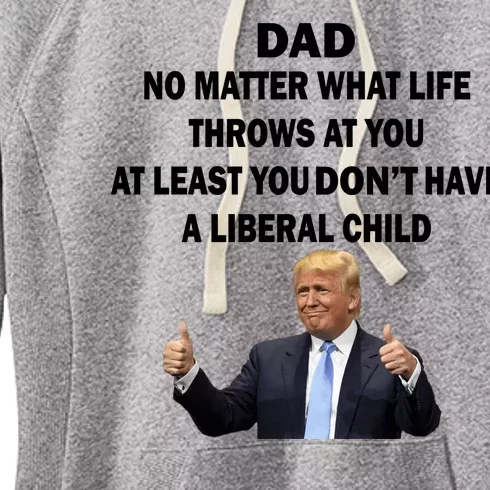 Funny Republican Dad Anti Liberal Child Women's Fleece Hoodie