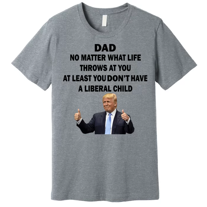 Funny Republican Dad Anti Liberal Child Premium T-Shirt