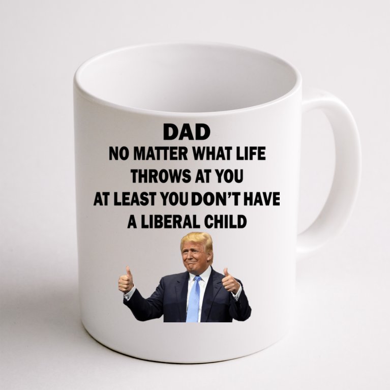 Funny Republican Dad Anti Liberal Child Coffee Mug