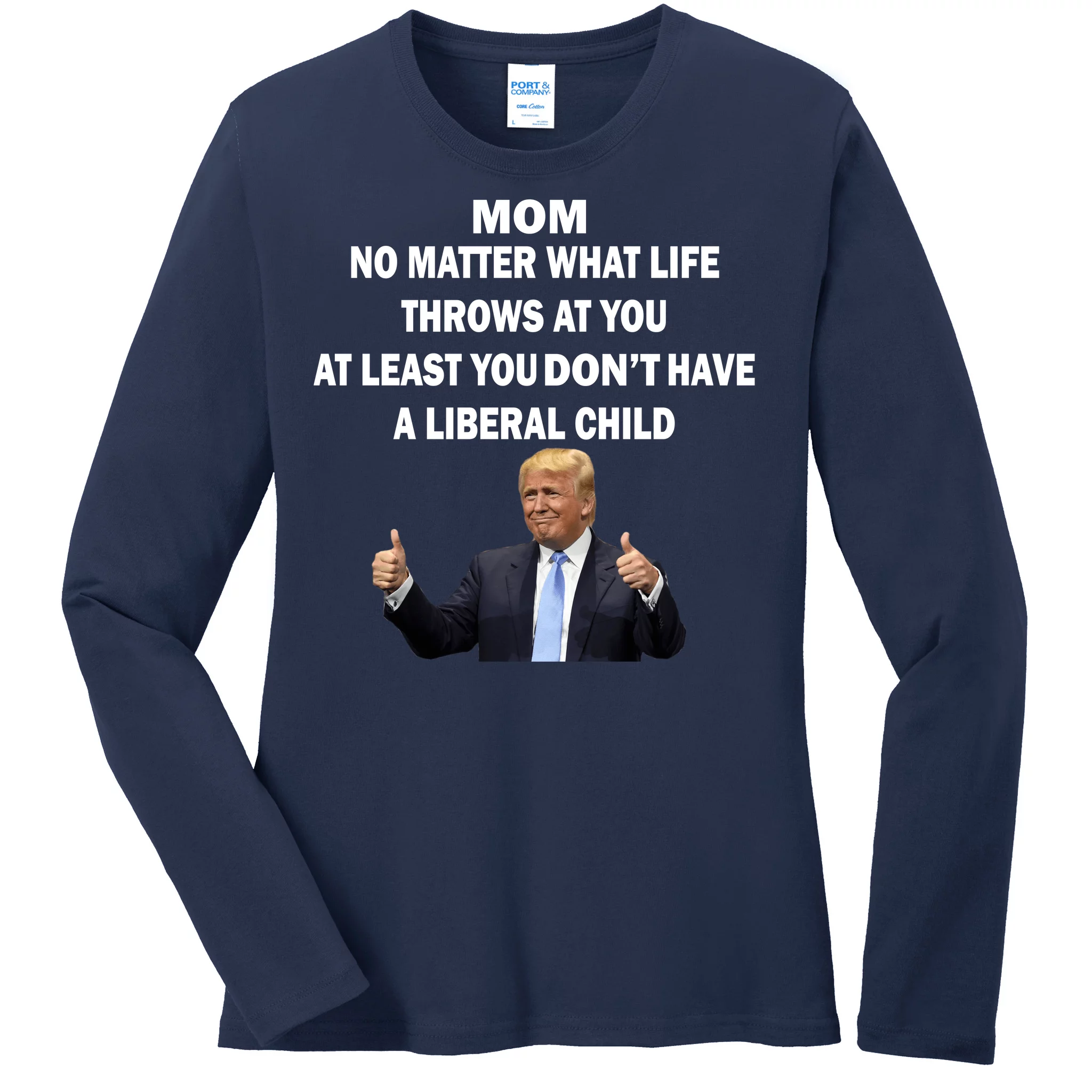 Funny Republican Mom Anti Liberal Child Ladies Missy Fit Long Sleeve Shirt
