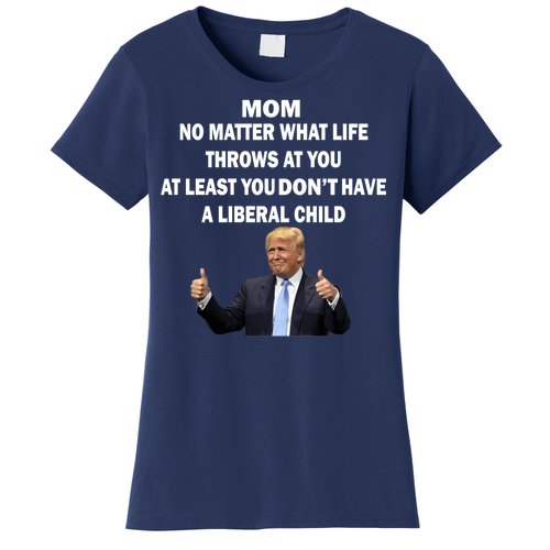 Funny Republican Mom Anti Liberal Child Women's T-Shirt
