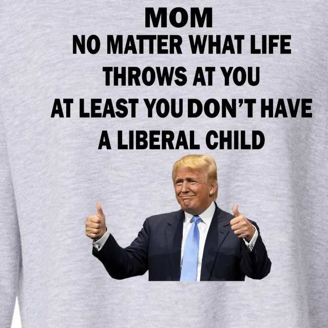 Funny Republican Mom Anti Liberal Child Cropped Pullover Crew