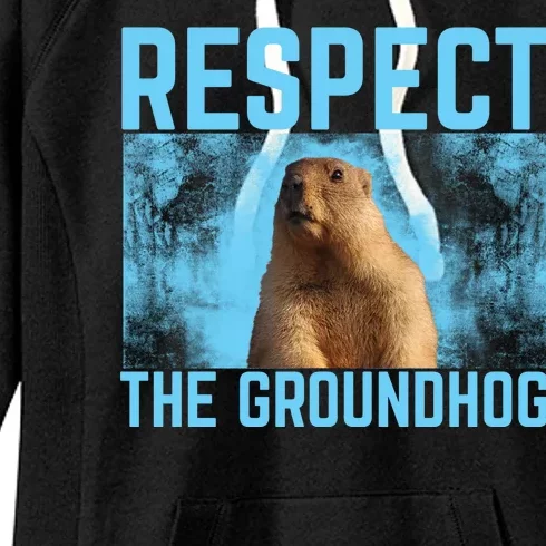 Funny Respect The Groundhog Women's Fleece Hoodie