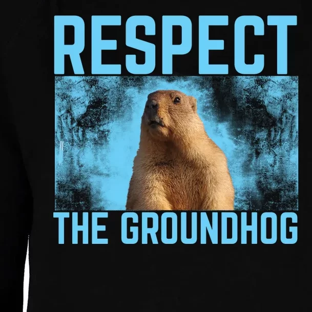 Funny Respect The Groundhog Womens Funnel Neck Pullover Hood