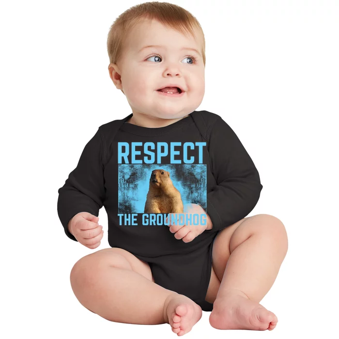 Funny Respect The Groundhog Baby Long Sleeve Bodysuit