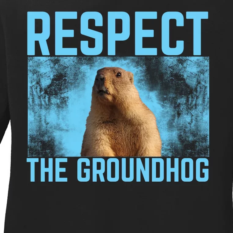 Funny Respect The Groundhog Ladies Long Sleeve Shirt