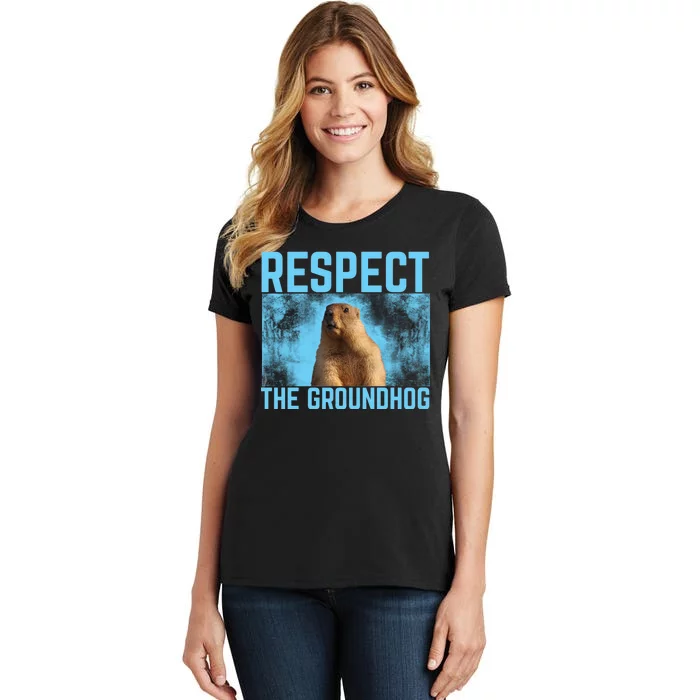 Funny Respect The Groundhog Women's T-Shirt