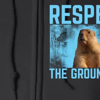 Funny Respect The Groundhog Full Zip Hoodie