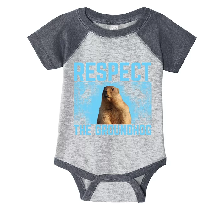 Funny Respect The Groundhog Infant Baby Jersey Bodysuit