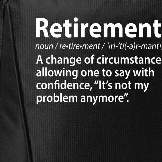 Funny Retirement Definition City Backpack