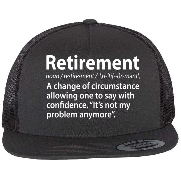 Funny Retirement Definition Flat Bill Trucker Hat