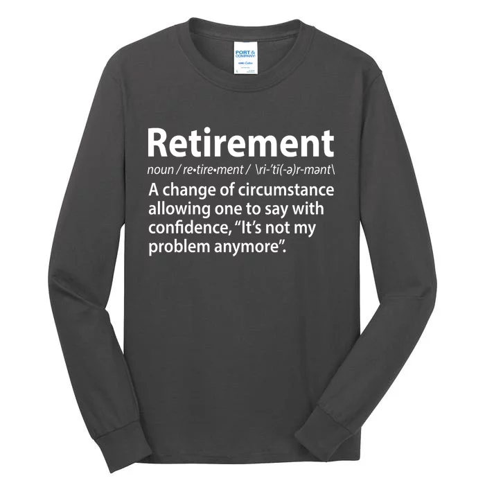 Funny Retirement Definition Tall Long Sleeve T-Shirt