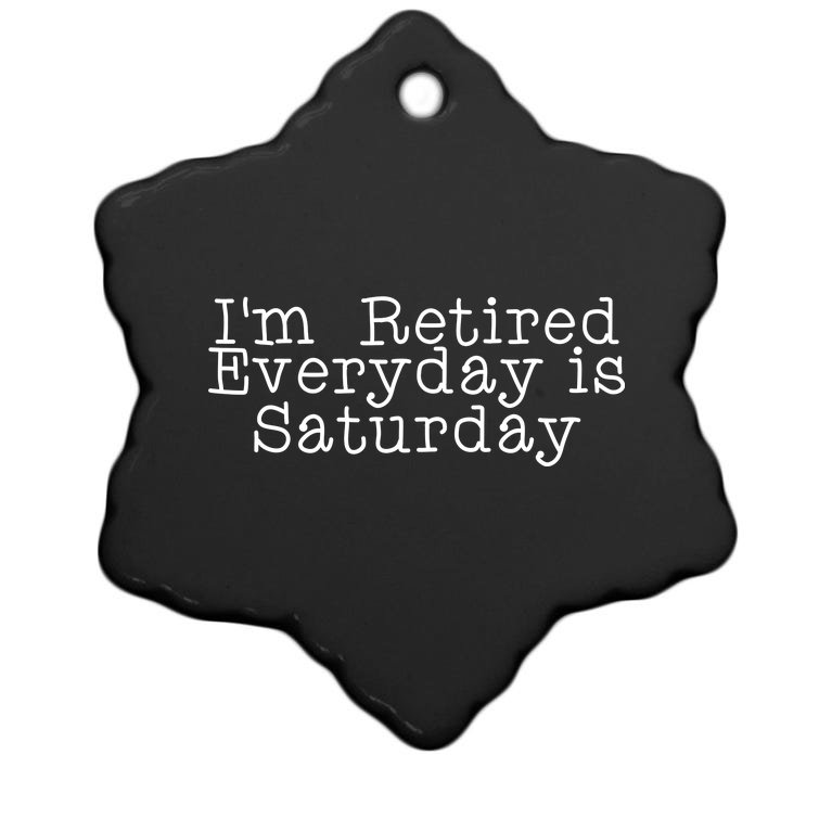 Funny Retirement I'm Retired Everyday Is Saturday Christmas Ornament
