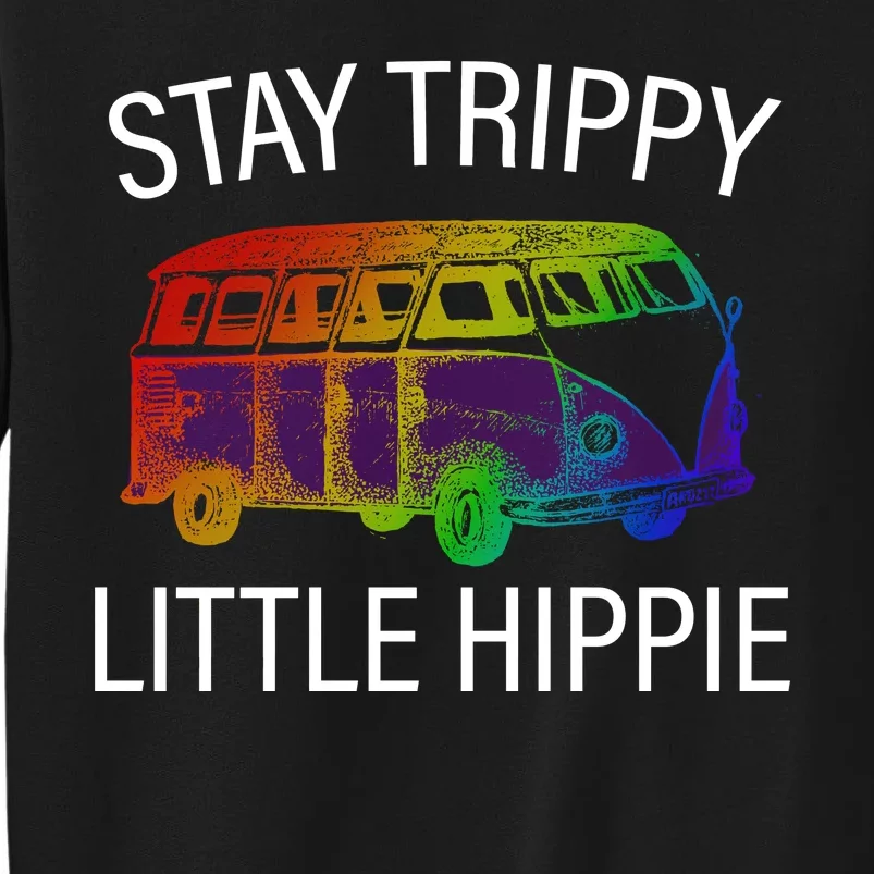 Funny Reto - Stay Trippy Little Hippie Tall Sweatshirt