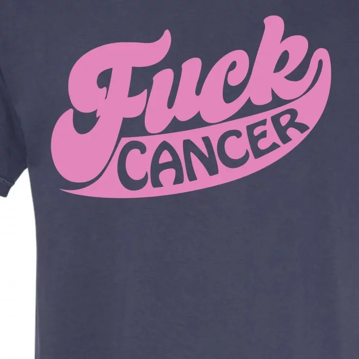 Funny Retro Fck Cancer Logo Breast Cancer Support Garment-Dyed Heavyweight T-Shirt