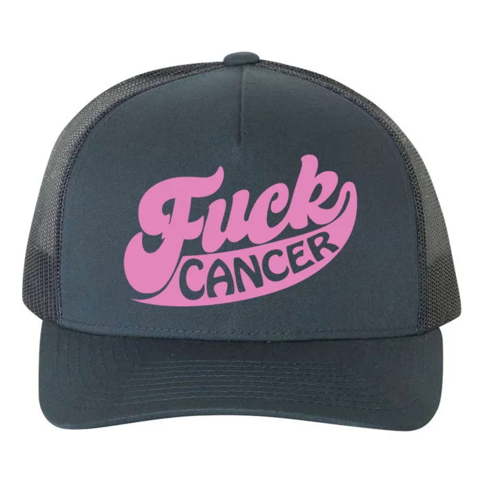 Funny Retro Fck Cancer Logo Breast Cancer Support Yupoong Adult 5-Panel Trucker Hat